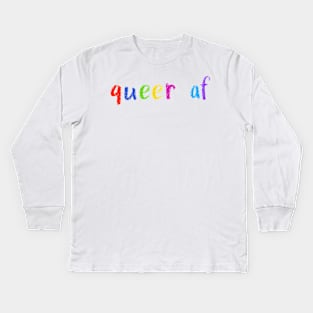 queer af Kids Long Sleeve T-Shirt